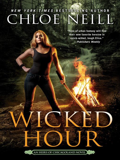 Title details for Wicked Hour by Chloe Neill - Available